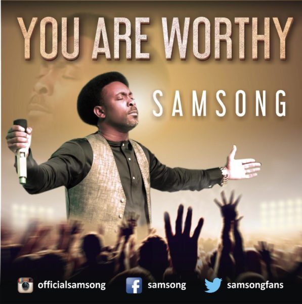 Samsong You Are Worthy 