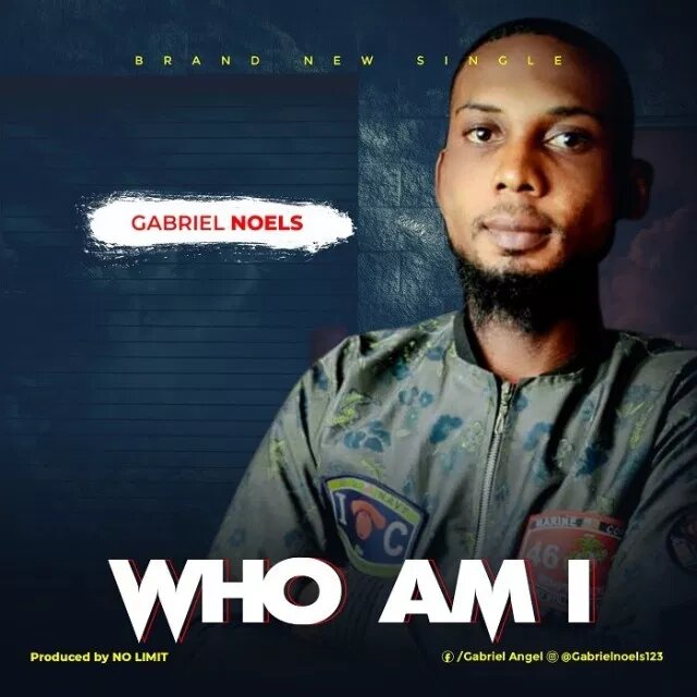 Who Am I By Gabriel Noels