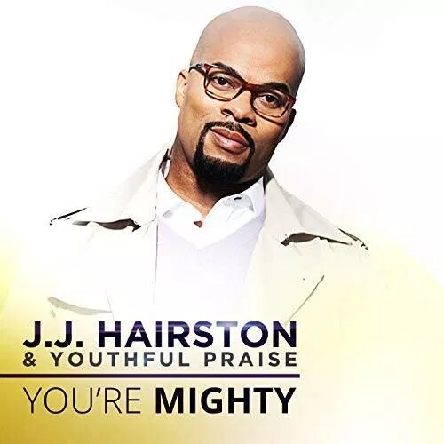 You're Mighty By JJ Hairston