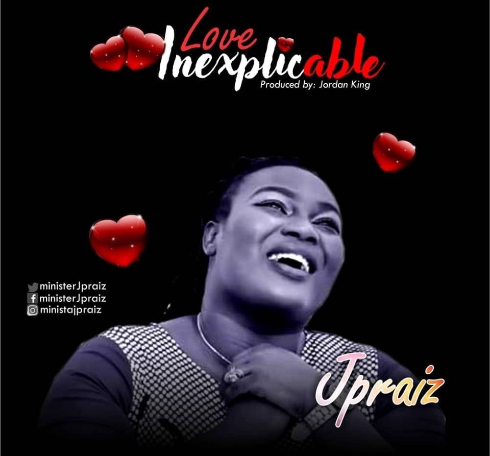 Love Inexplicable BY Jpraize
