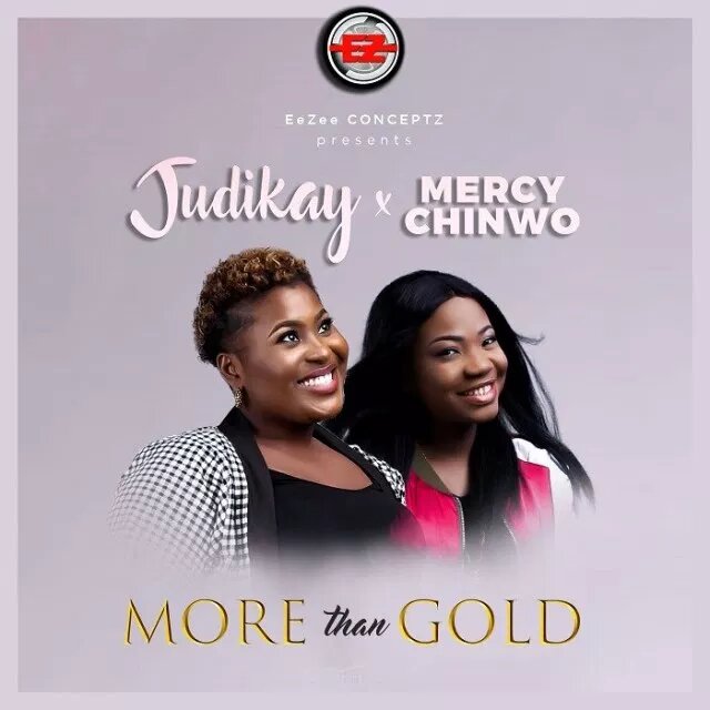 Something More Than Gold By Judikay ft Mercy Chinwo