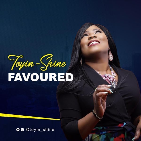 Favored By Toyin Shine