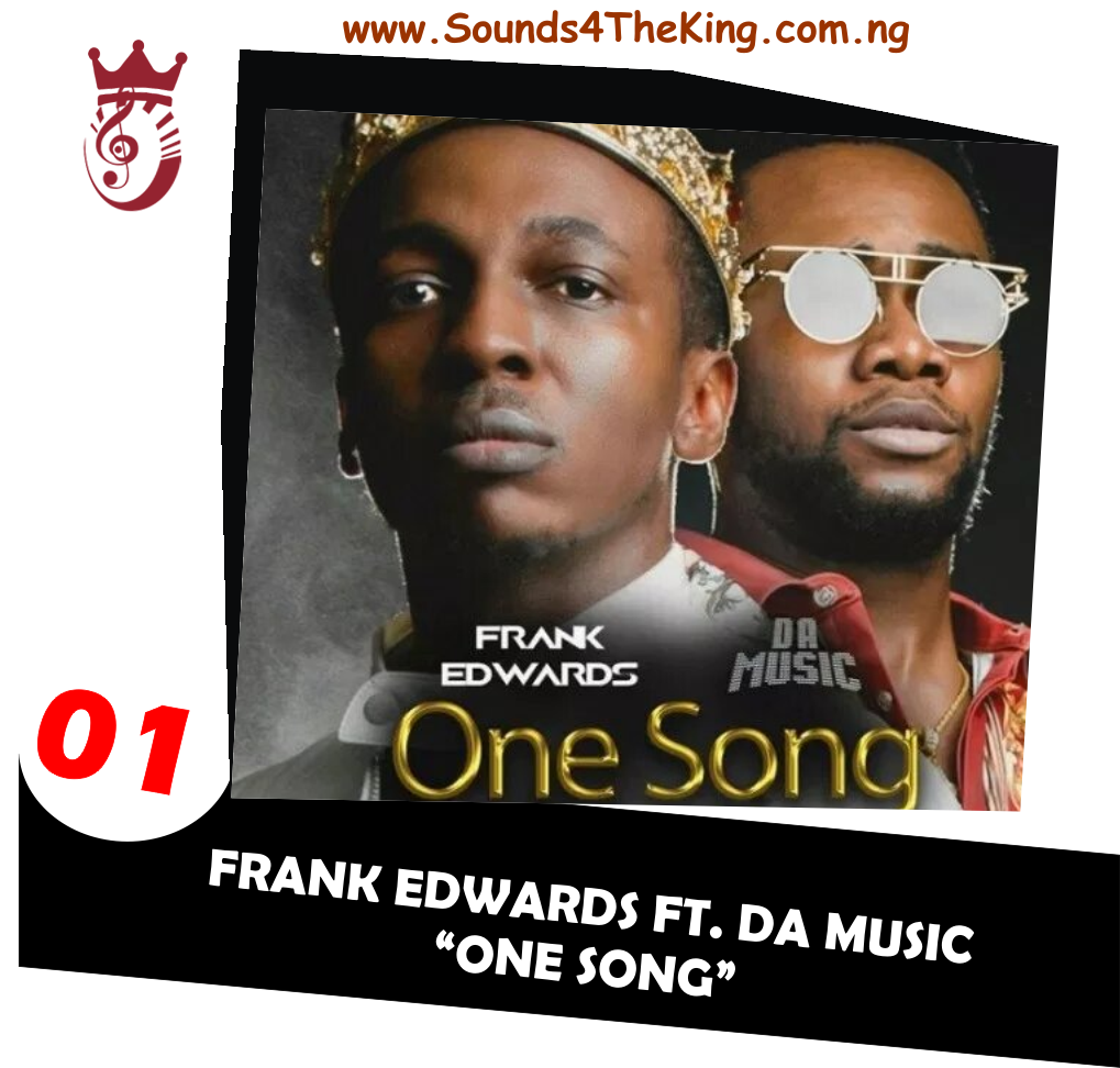 Frank Edwards ft Da Music One Song MP3
