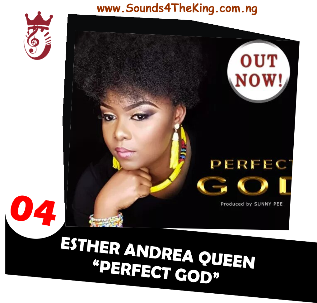 Esther Andrea Queen Perfect God MP3
