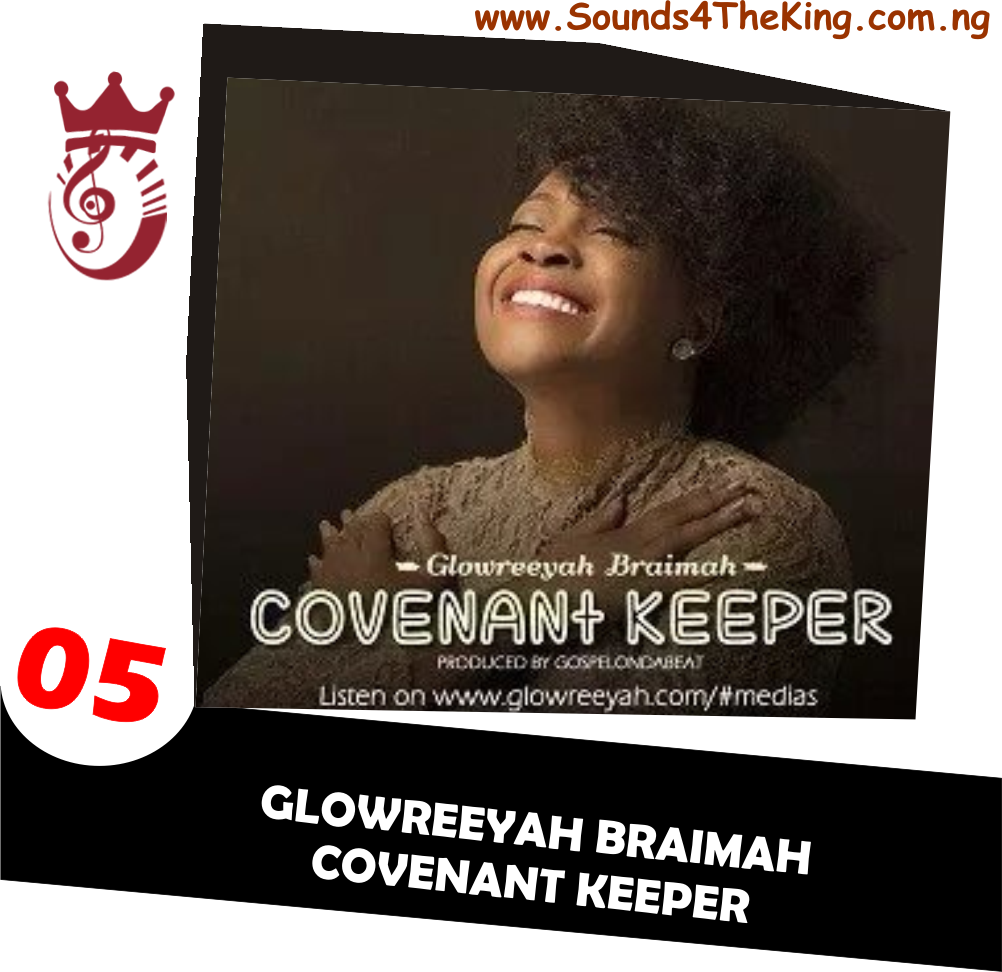 Glowreeyah Braimah Covenant Keeper MP3