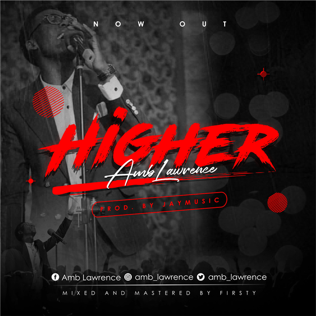 Amb lawrence Higher Mp3 download