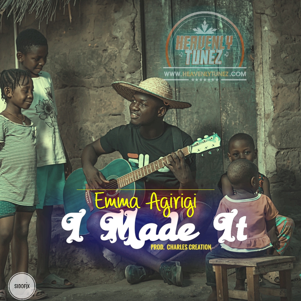 Download Emma Agirigi I Made It Free MP3