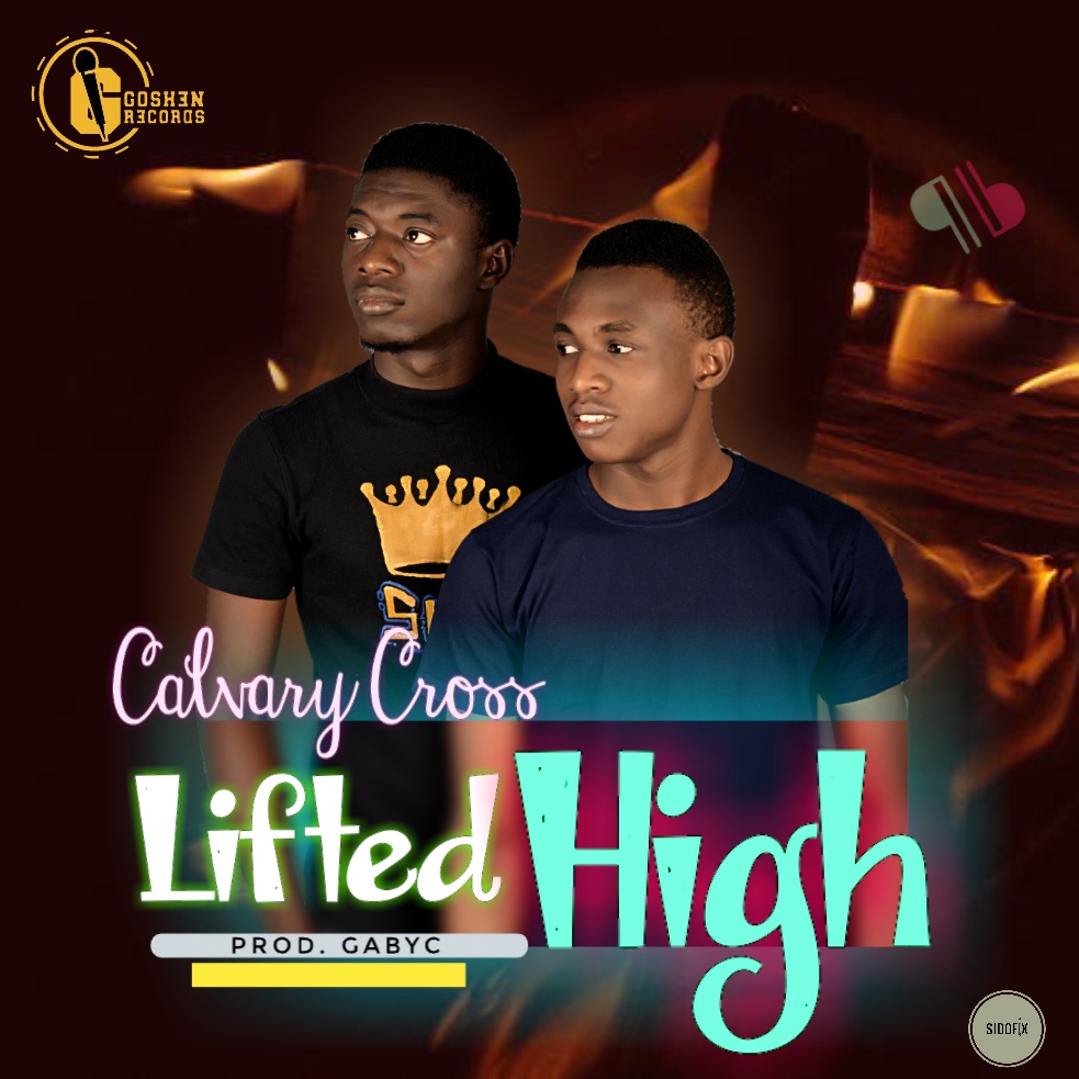 Download Calvary cross Lifted High MP3