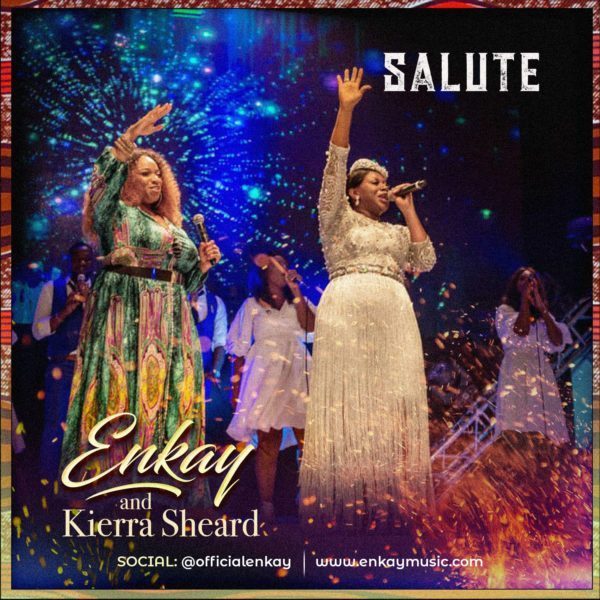 Download Enkay ft Kierra Sheard Salute MP3