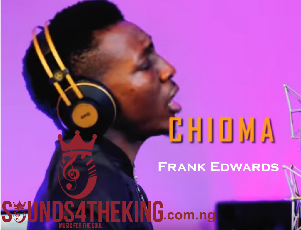 Frank Edwards Chioma MP3 download