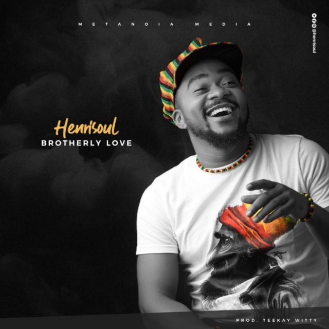 Download Henrisoul Brotherly Love MP3