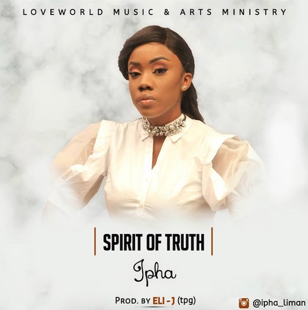Download Ipha Spirit of Truth MP3