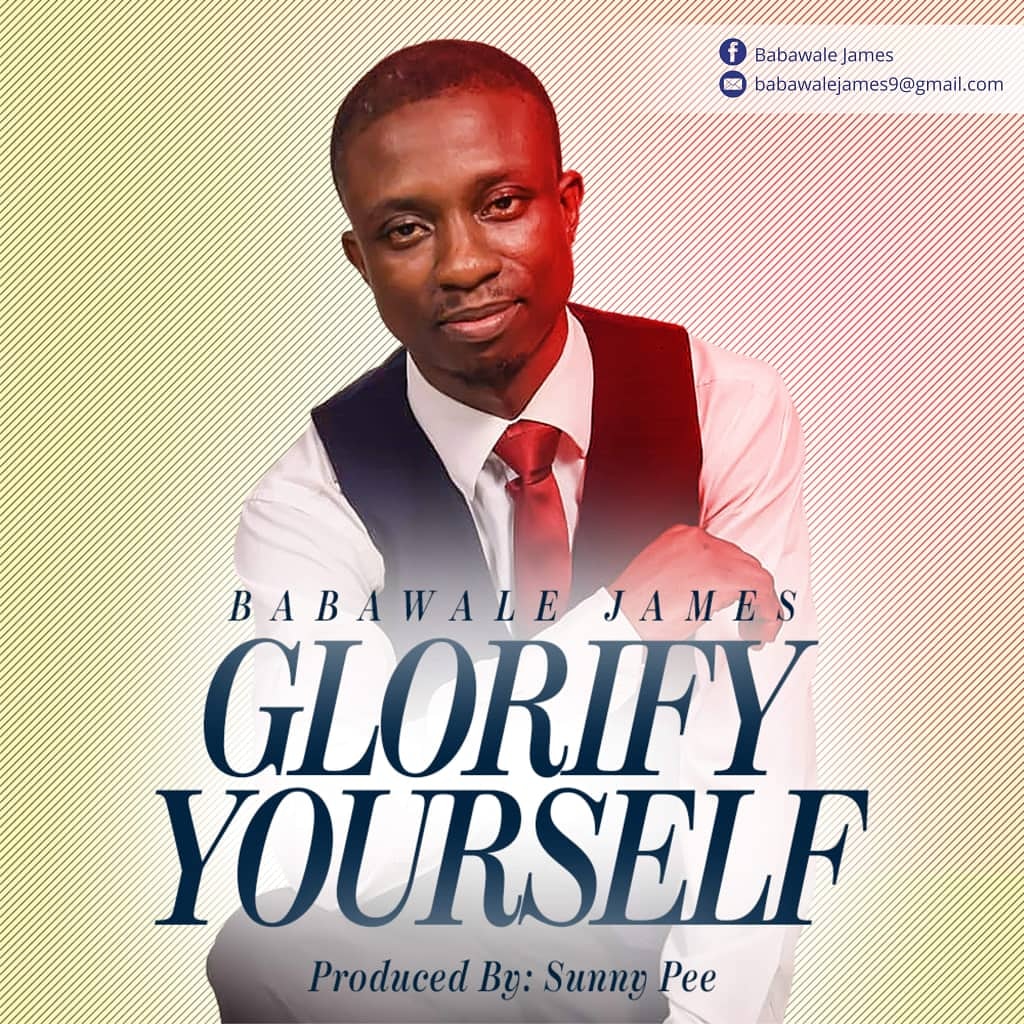 Babawale James Glorify Yourself mP3 Free Download