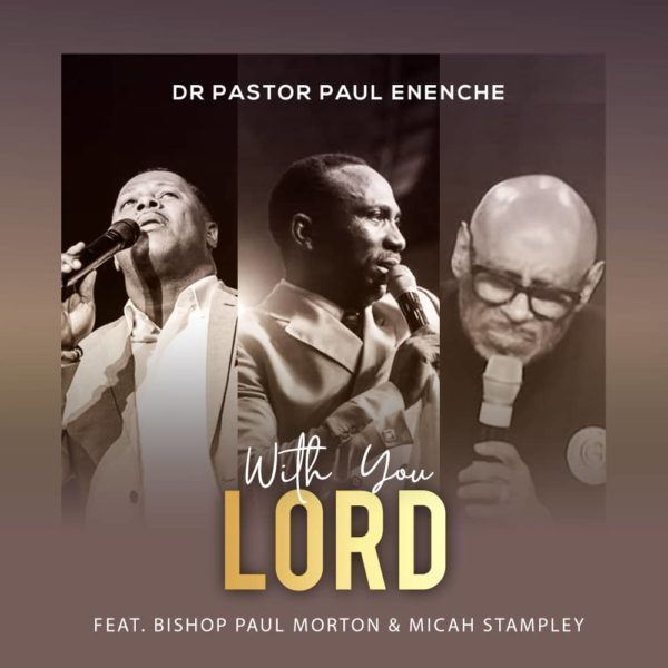 Dr. Paul Eneche With You Lord MP3