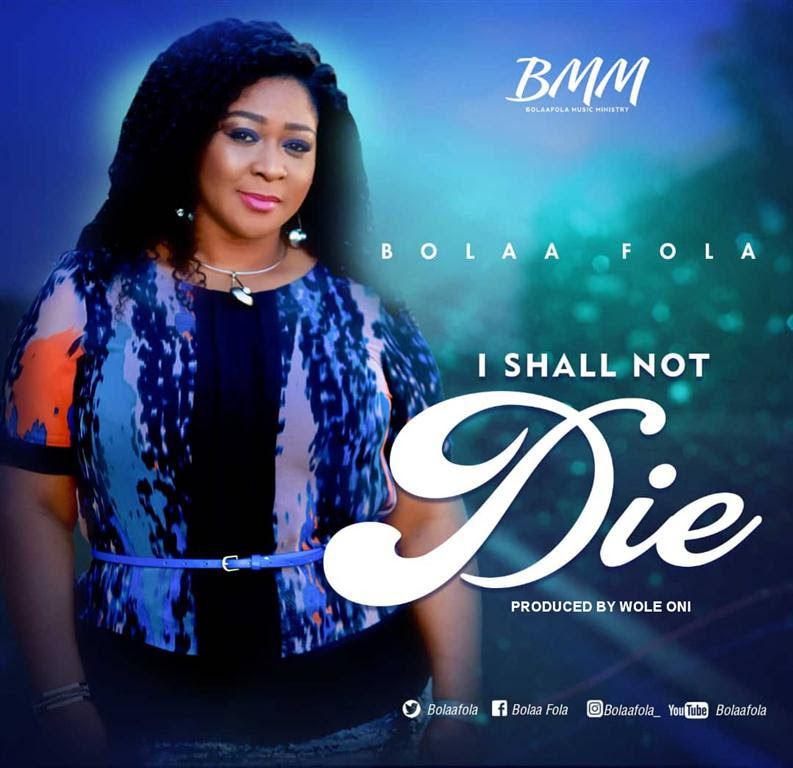 Bolaa Fola - I Shall Not Die