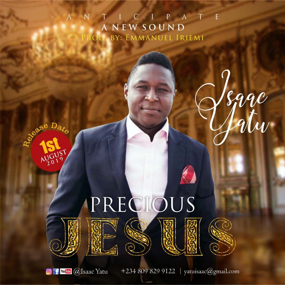 Isaac Yatu - Precious Jesus