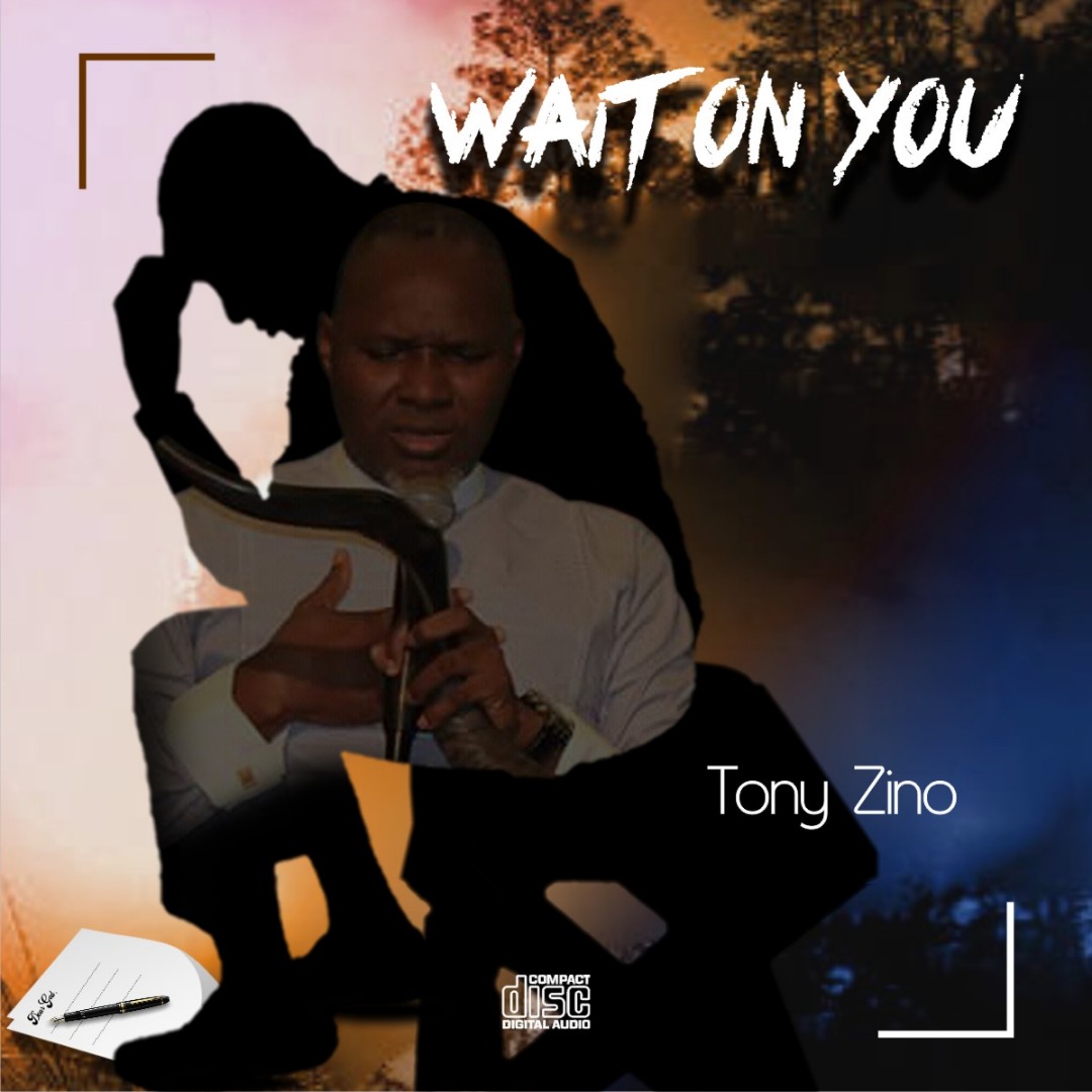 Tony Zino Wait On You