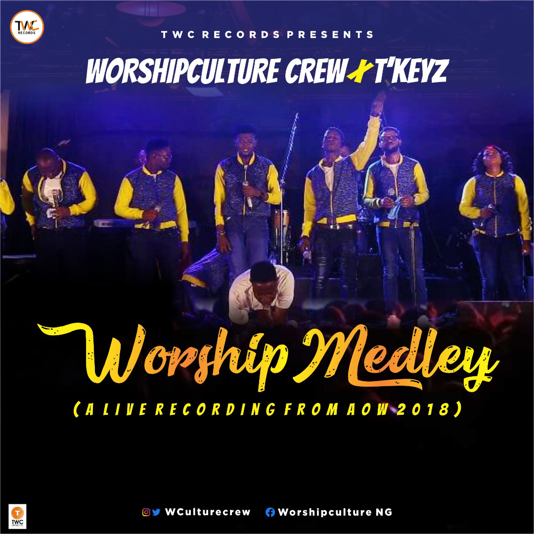 Worship Culture FT. TKeyz - Worship Medley