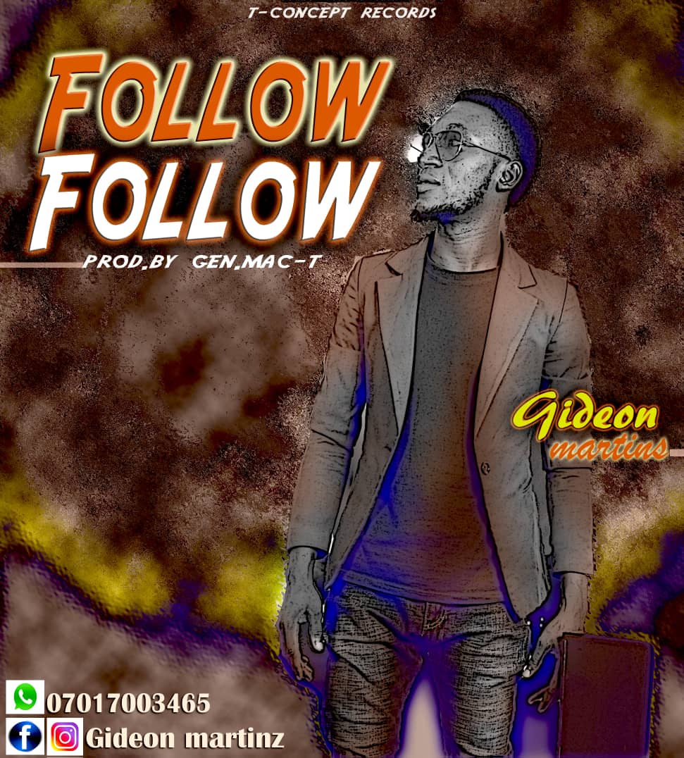 Gideon Martinz - Follow Follow