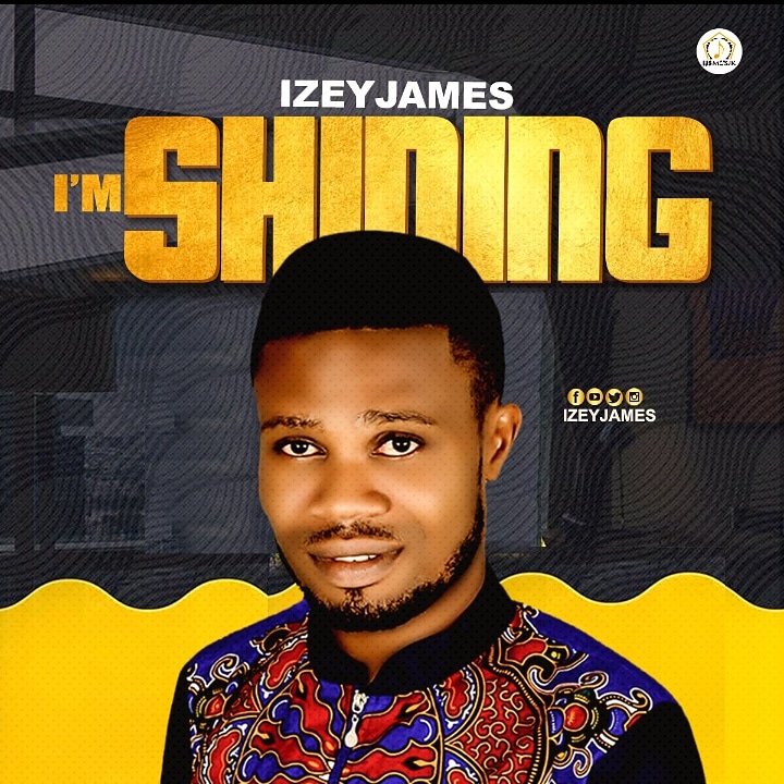 Izey James - Im Shinning