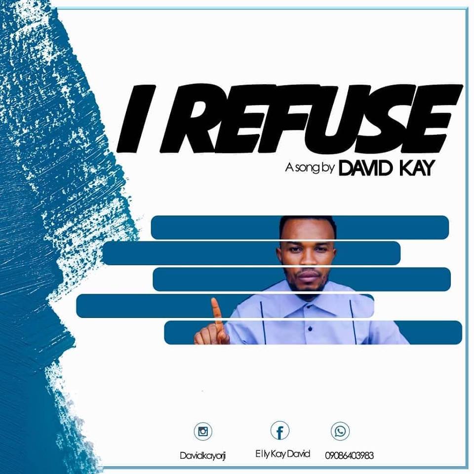 David Kay - I Refuse
