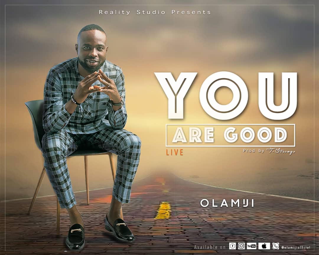 Olamiji - You Are Good