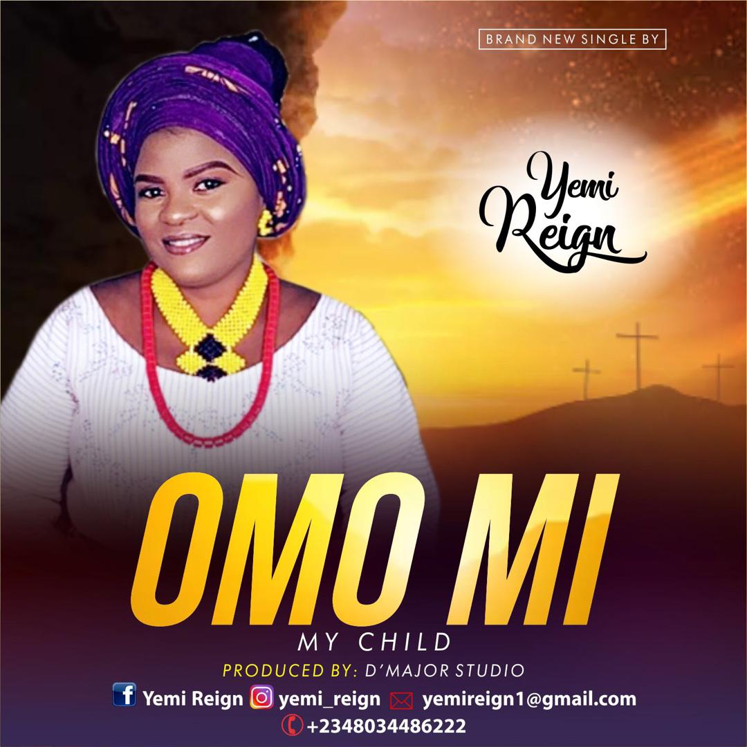 Yemi Reign - Omo Mi