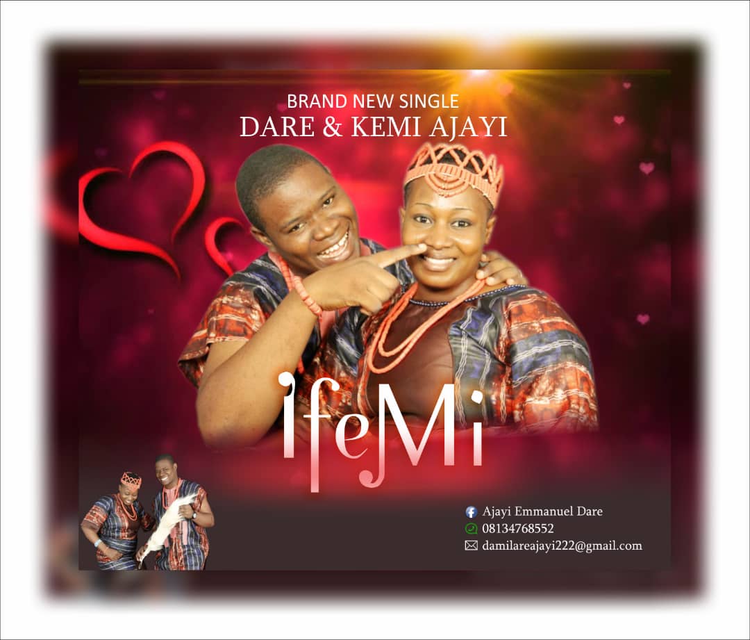 Dare and Kemi Ajayi - Ife Mi
