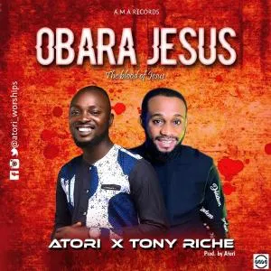 Blessing Atori ft. Tony Richie - Obara Jesus
