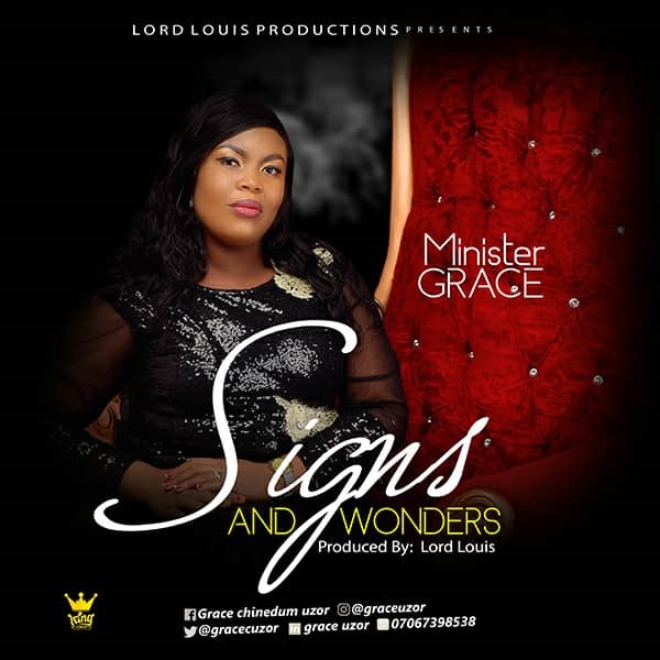 Minister Grace - Signs and Wonders