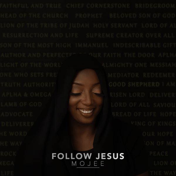 Mojee - Follow Jesus