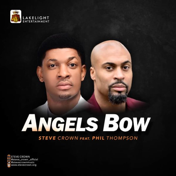 Steve Crown ft. Phil Thompson - Angels Bow