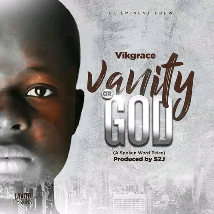 Vikgrace - Vanity or God