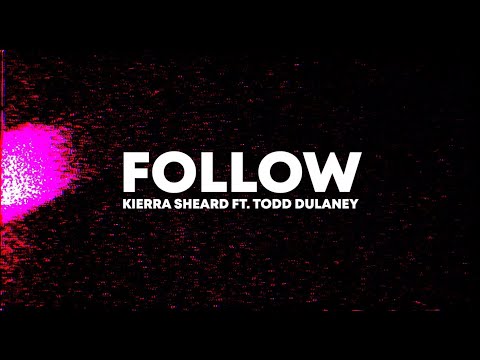 Kierra Sheard ft. Todd Dulaney - Follow