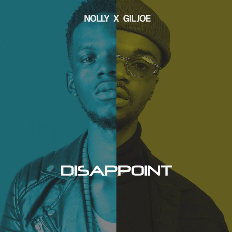 Nolly ft. Gil Joe - Dissapoint