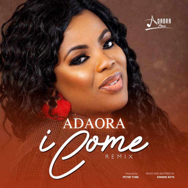 Download MP3 Adaora - I Come (Remix)
