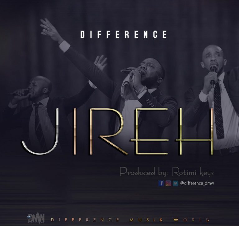 Difference - Jireh MP3 DOwnload