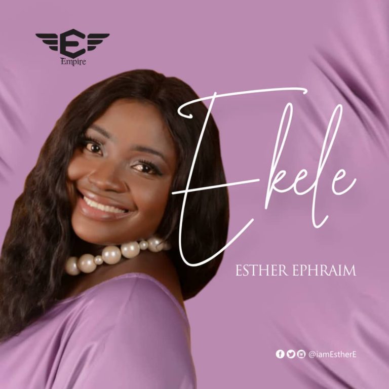 Esther Ephraim - Ekele Download MP3