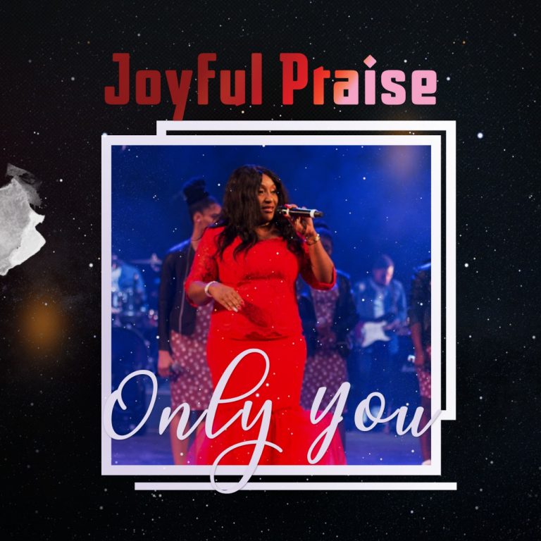 Video Joyful Praise - Only You