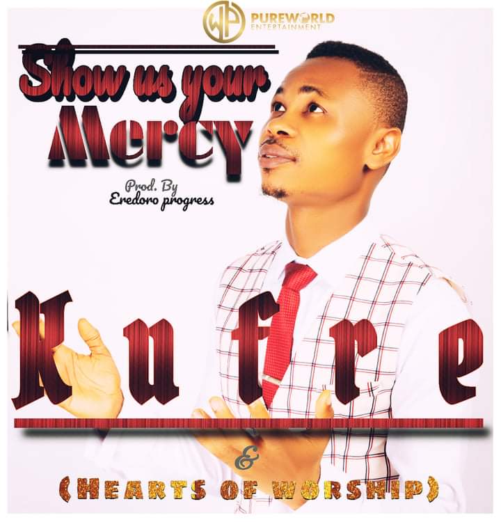 Download Mp3 Kufre - Show Us Your Mercy