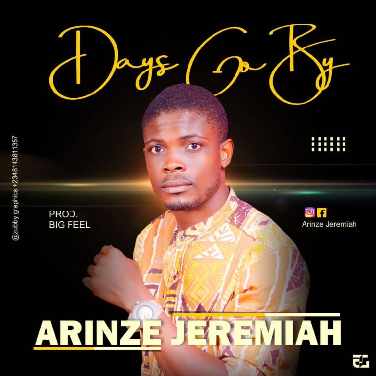 Download Mp3 Arinze Jeremiah - Days Go By
