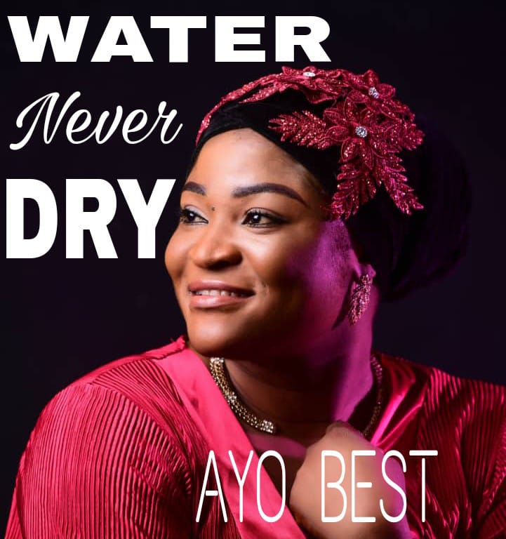 Download Mp3 Ayo Best - Water Never Dry
