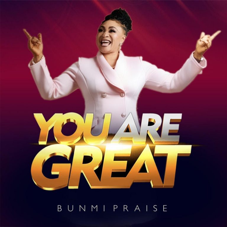 Download Mp3 Bunmi Praise - You Are Great