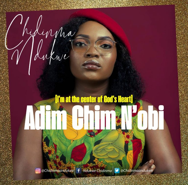 Download Mp3 Chidinma Ndukwe - Adim Chim Nobi