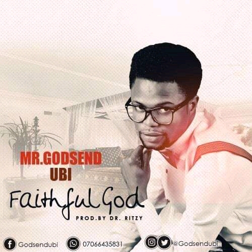 Download Mp3 Godsend Ubi - Faithful God