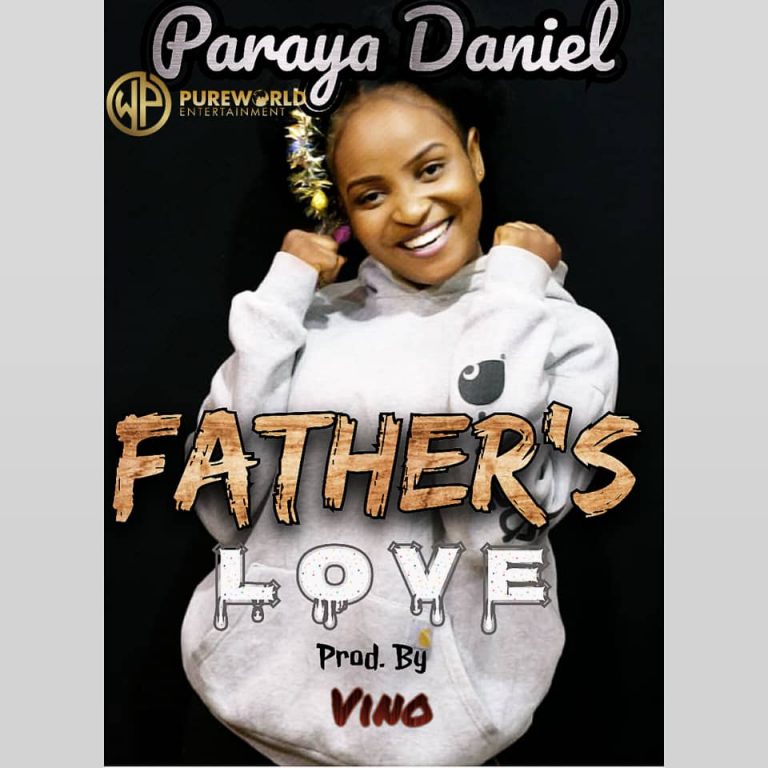 Download Mp3 Paraya Daniel - Fathers Love