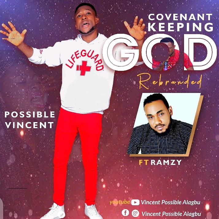 Download Mp3 Possible Vincent ft. Ramzy - Covenant Keeping God