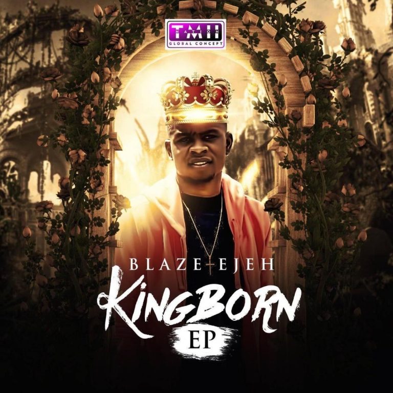 Blaze Ejeh - King Born [EP]