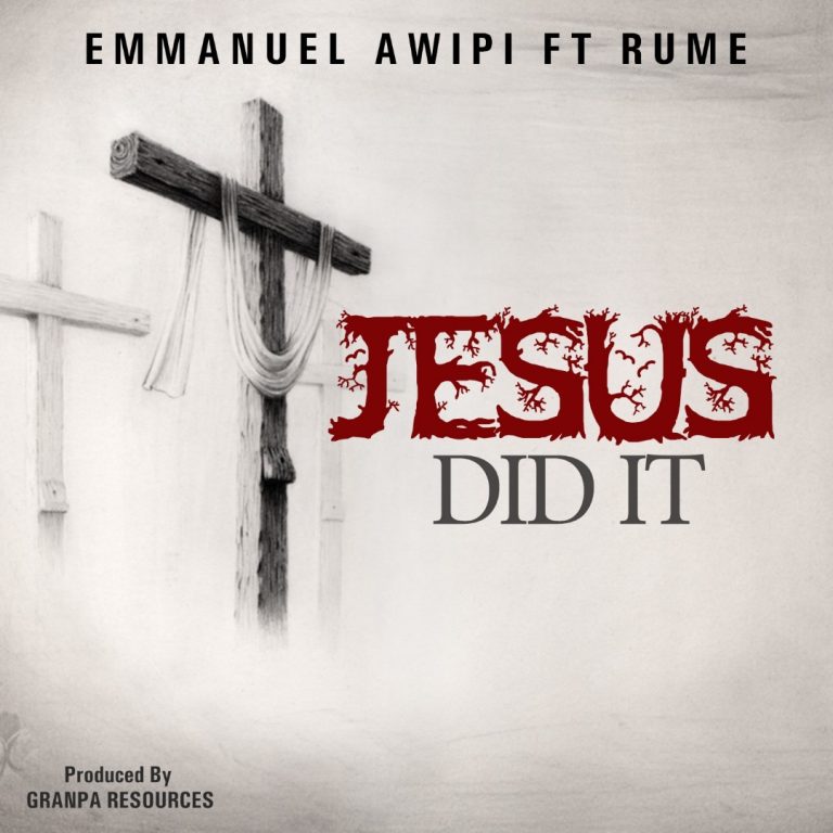 Download Mp3 Emmanuel Awipi ft. Rume - Jesus Did it