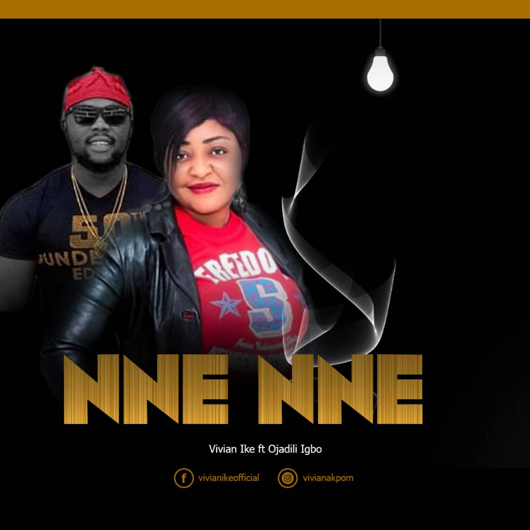 Download Mp3 Vivian Ike ft Ojadiligbo - Nne Nne